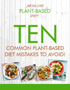 plant based diet 10 common mistakes to avoid cover Start The 21 Day Plant Based Food Challenge