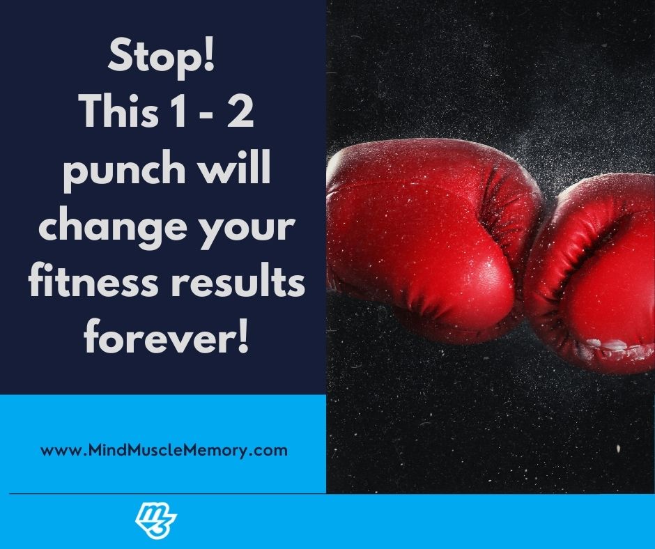 Implement this Fitness 1 – 2 Punch to Become Unstoppable!