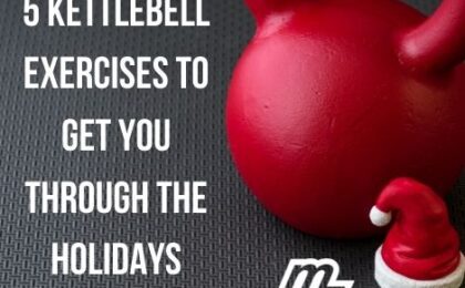 5 Kettlebell Exercises to Get You Through the Holidays