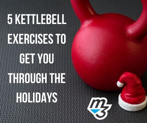 5 Kettlebell Exercises to Survive the Holidays 1 5-Kettlebell-Exercises-to-Get-You-Through-the-Holidays